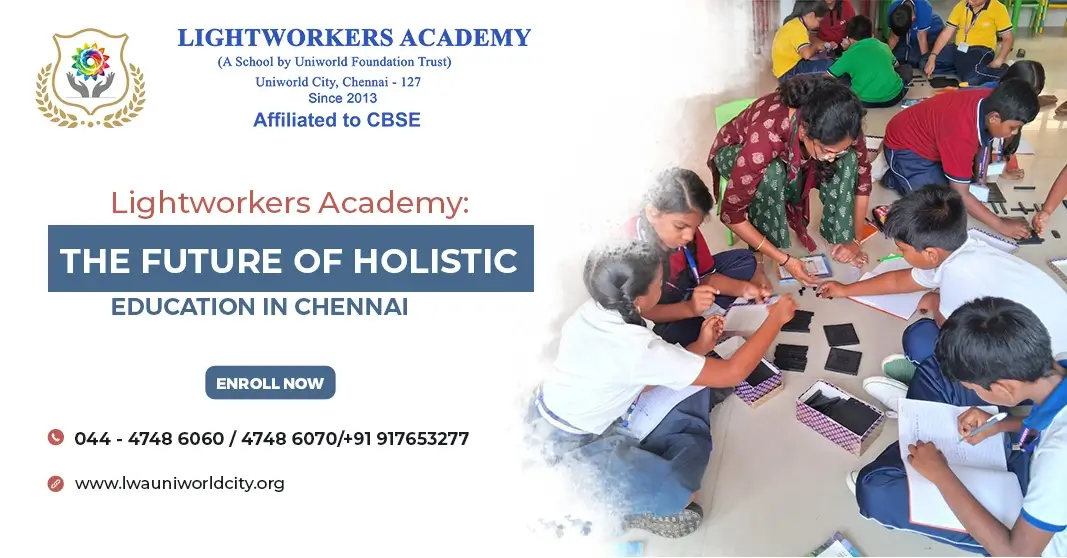 Admission Guide 2026: Everything You Need to Know About Lightworkers Academy, Chennai