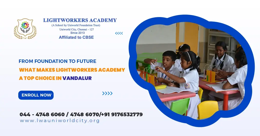 From Foundation to Future: What Makes Lightworkers Academy a Top Choice in Vandalur
