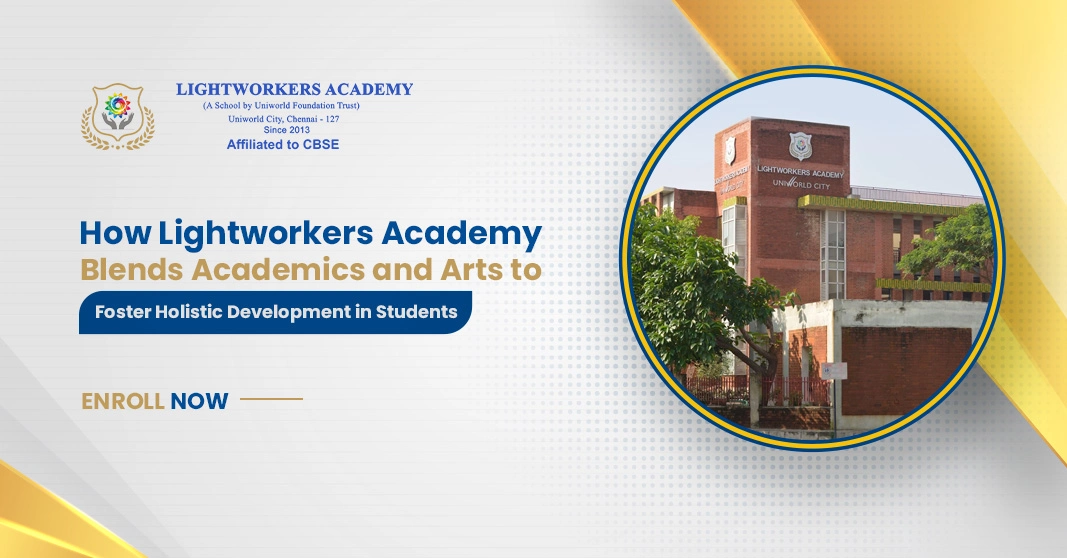 How Lightworkers Academy Blends Academics and Arts to Foster Holistic Development in Students