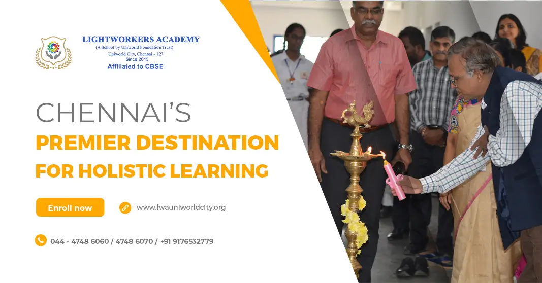 Why Lightworkers Academy is the Best CBSE School in Chennai for Your Child Future