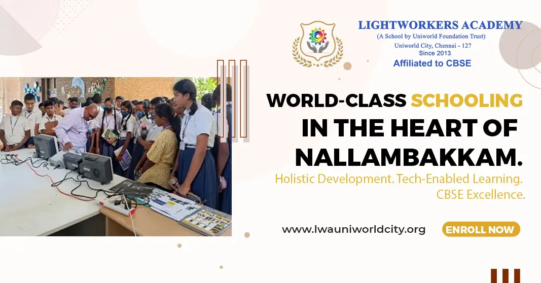 Lightworkers Academy: Pioneering Tech-Integrated Education in Nallambakkam
