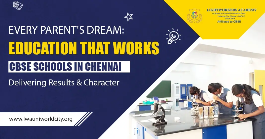 Transforming Education: How CBSE Schools in Chennai Shape Young Minds