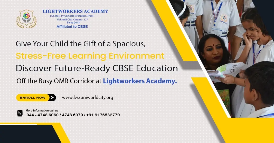 Maximizing Your Child’s Potential: Why Lightworkers Academy Stands Out in the Search for the Best Schools in OMR